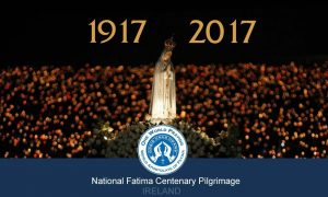 World Fatima Ireland Pilgrimage 1917-2017